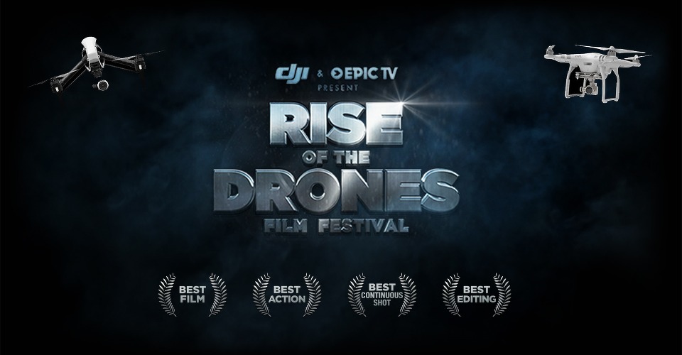 dji_epictv_riseofthedrones_filmfestival